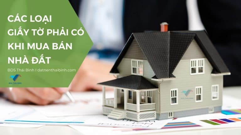 Các loại giấy tờ phải có khi mua bán nhà đất