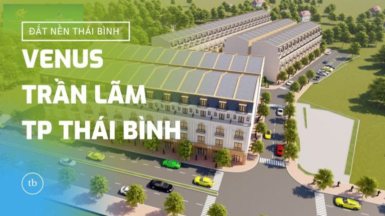 Đất nền Venus Trần Lãm TP Thái Bình (Bia ong Thái Bình - 76 lô)