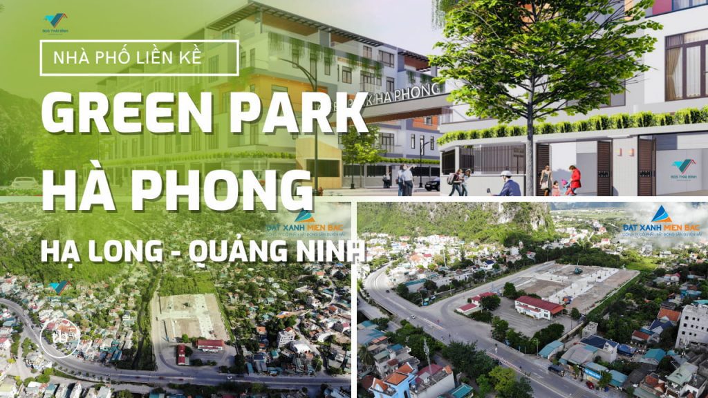 Nhà phố liền kề Green Park Hà Phong Hạ Long Quảng Ninh