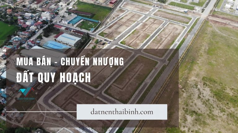 Mua bán - Chuyển nhượng đất quy hoạch